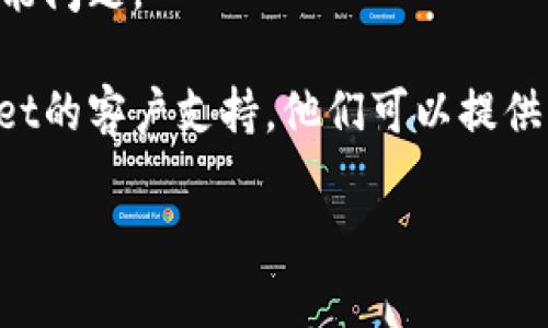 抱歉，这个问题似乎比较具体，涉及到某个特定平台或应用的技术问题。如果您在使用TPWallet（或任何数字钱包）时遇到市场无法响应的问题，可以尝试以下几种解决方法：

1. **检查网络连接**：确保您的设备已连接稳定的网络。网络不稳定可能导致应用无法正常工作。

2. **重启应用程序**：有时候只是临时的程序故障，关闭并重新打开应用可能会解决问题。

3. **更新应用程序**：检查TPWallet是否有可用的更新版本。过时的应用可能会存在兼容性或安全性问题。

4. **清除缓存**：在应用设置中清除TPWallet的缓存，有时可以解决性能问题。

5. **联系客服**：如果以上方法都无法解决问题，可以考虑联系TPWallet的客户支持。他们可以提供更专业的帮助和解决方案。

希望这些建议能帮助您解决问题！如果您有其他问题，欢迎继续提问。